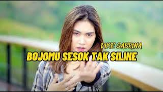Download lagu BOJOMU SESOK TAK SILIHE | DIKE SABRINA