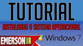 Tutorial - How to install Windows 7 step by step - Portuguese (Brazil)