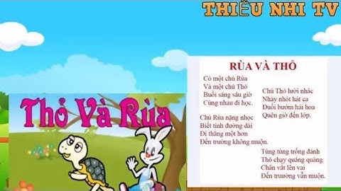 Bài thơ rùa và thỏ - Thiếu nhi vui nhộn