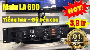 Cục Đẩy LA600 Hàng Mới Gía Hàng Cũ Thời Điểm Vàng Mua Đẩy LA