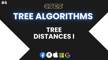 L-04. Tree Distances I | CSES Tree Algorithms | Competitive Programming