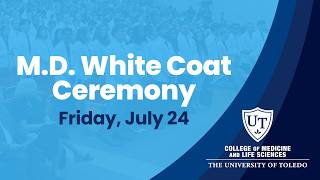 College of Medicine and Life Sciences White Coat Ceremony 2026