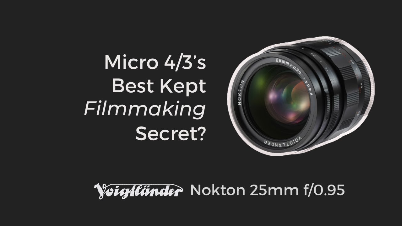 Lenses - Voigtlander Nokton 25mm f0 95: the Micro 4/3 Lens That