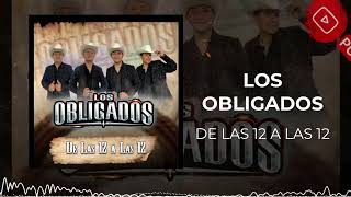 Video thumbnail of "Los Obligados - De las 12 a las 12 (2022)"