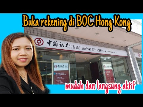 Cara buka rekening BOC/ Bank Of China di hong kong