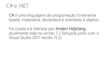 003 - Curso C# para Iniciantes- #1.1 - O que e o C# e  NET - C# for Begginners