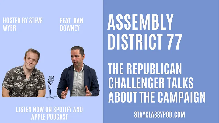 Assembly District 77 Campaign-Dan Downey