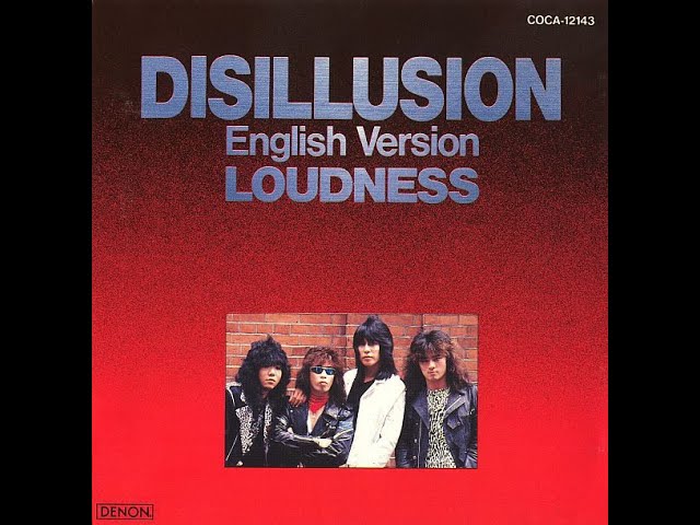 LOUDNESS - Disillusion 1984 - Full Album - (English Version) class=