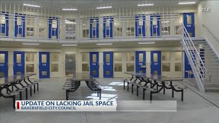 City of Bakersfield to provide update on jail space question