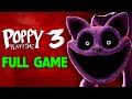 Poppy playtime chapter 3  full gameplay walkthrough full game