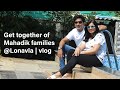 Get together of Mahadik families @Lonavla | vlog