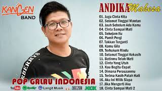 JAGA CINTA KITA ~ Andika Mahesa Kangen Band Full Album Terbaru 2024 Viral Enak Didengar