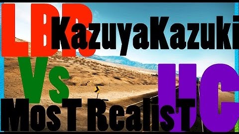 KazuyaKazuki vs Most Realist Part 2