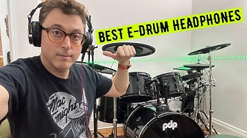 My Favorite Headphones for Electronic Drums