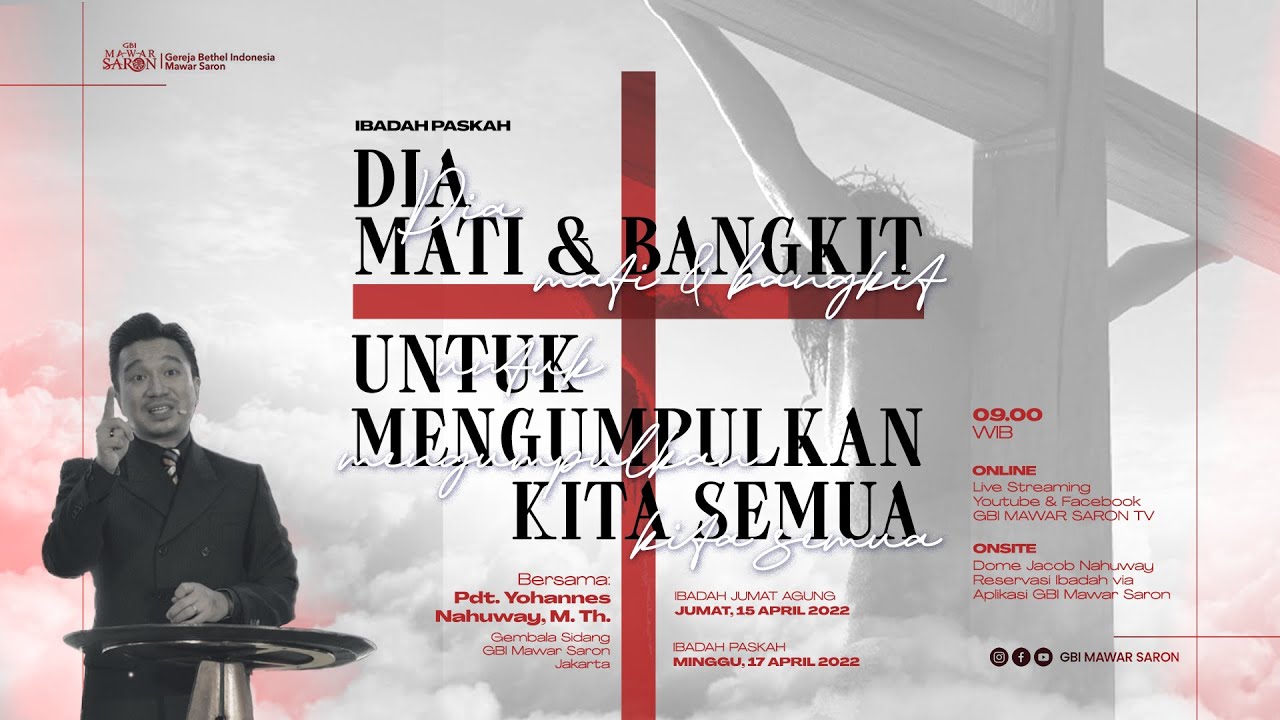 Ibadah Jumat Agung GBI Mawar Saron Jakarta - 15 April 2022 [Re-upload FUll Version]