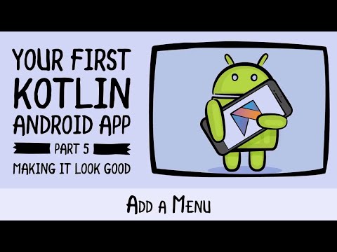 Adding a Menu - Beginning Android Development - Your First Kotlin Android App