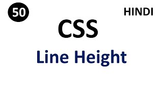 Line-Height property in css with example | Part -50 | CSS In Hindi