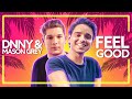 Dnny & Mason Grey - Feel Good (feat. Denis Commie) (Official Release) [Lyric Video]