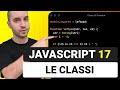 OOP in Javascript: Classi, Metodi e Proprietà - Corso Javascript Lezione 17