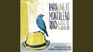 Video thumbnail of "Ryan Montbleau Band - Glad"