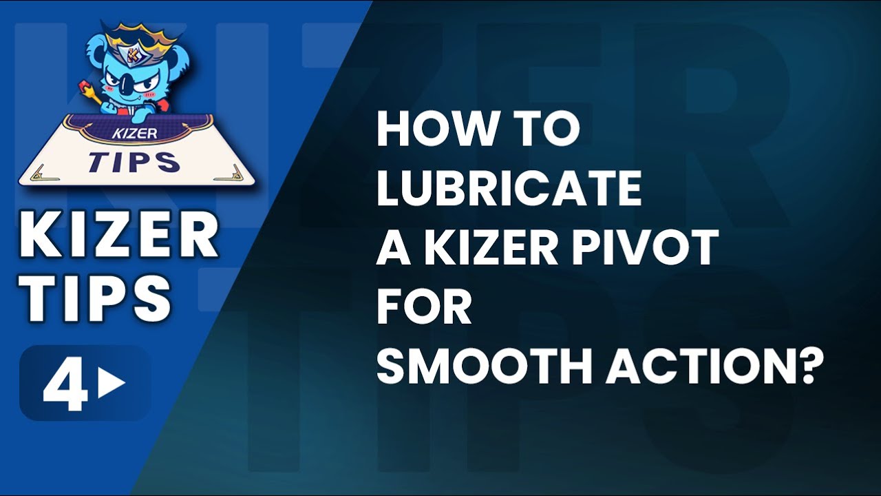 How to Lubricate a Kizer Pivot for Smooth Action?