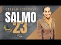 🔴 7 DIAS DE CAMPANHA PODEROSA ORAÇÃO SALMO 23 COM IZABEL FERREIRA - 03/10/2022