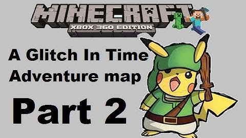 Minecraft xbox 360: A Glitch In Time Adventure map - Part 2