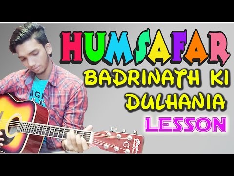 Humsafar-Badrinath Ki Dulhania Easy Guitar Lessons Tutorial For Beginners (Bollywood) In Hindi