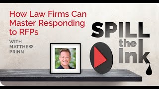 How Law Firms Can Master Responding to RFPs With Matthew Prinn of RFP Advisory Group