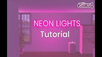 Neon Lights Tutorial - The Sims 4
