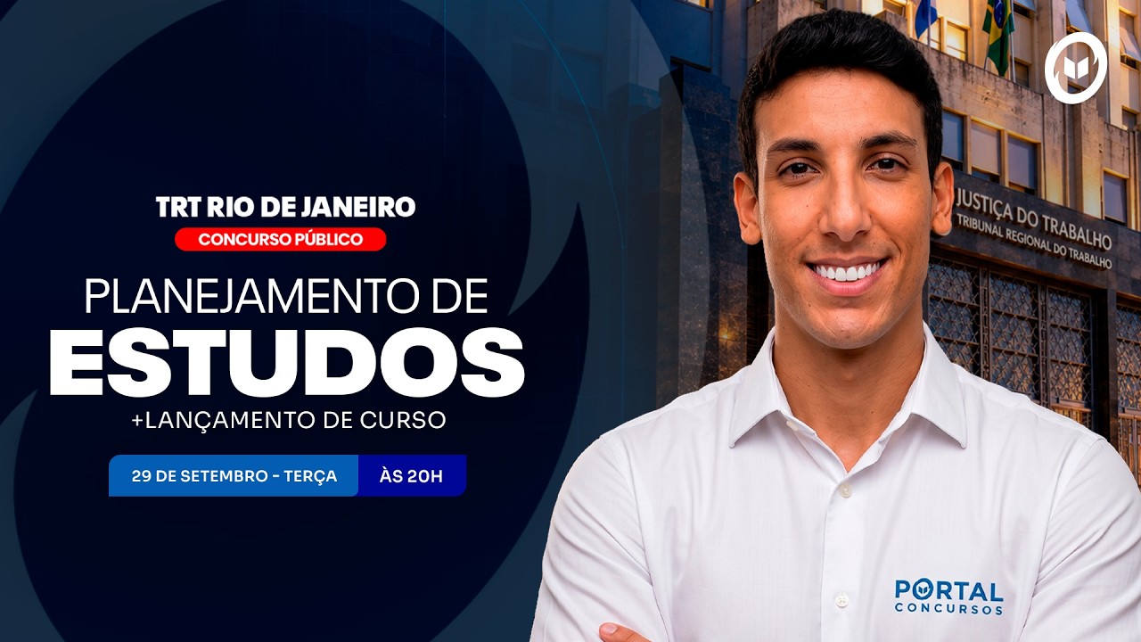 CONCURSO TRT/RJ: PLANEJAMENTO DE ESTUDOS + LANÇAMENTO DO CURSO