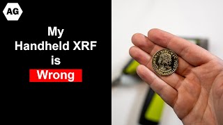 My Handheld XRF Analyzer Wrong... or is it