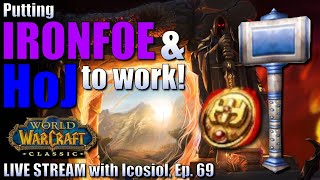 WoW Classic | IRONFOE + HoJ, Ep. 69 | How do they work when paired up?