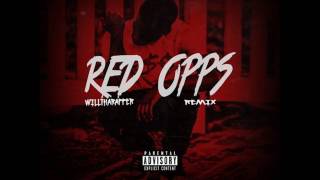 WillThaRapper - Red Opps Remix