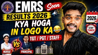 😱 EMRS Results 2026 Soon! TGT/PGT, Staff Nurse & Principal Ka Kya Hoga? 😂