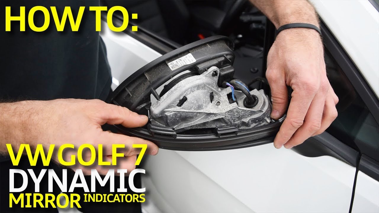 How To: Install Volkswagen Golf 7 Dynamic Mirror Indicators 