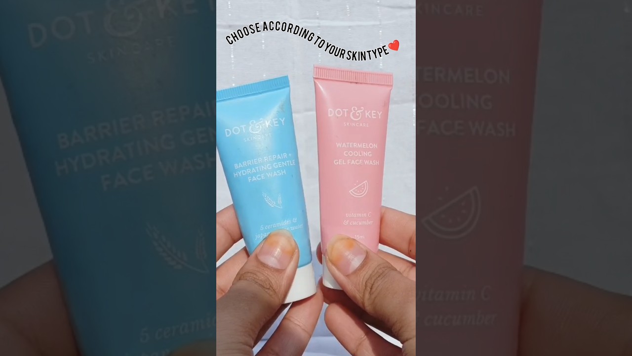 Dot & Key ( Barrier repair & Watermelon cooling face wash ❤️ 