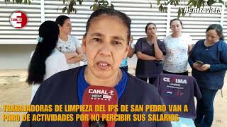Trabajadoras de limpieza del IPS San Pedro van a paro de actividades por no percibir sus salarios
