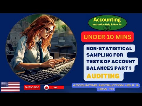 Non-statistical Sampling for Tests of Account Balances Part 1