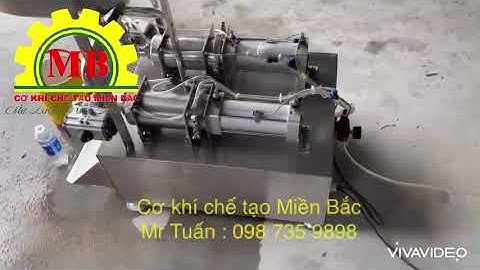 Máy chiết rót dung dịch 2 tự động | Review máy chiết rót mới nhất | Cơ khí chế tạo Miền Bắc