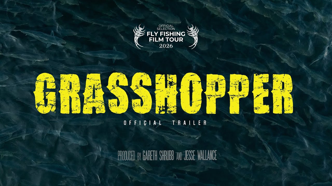 GRASSHOPPER Trailer | Offical Selection: 2026 Fly Fishing Film Tour