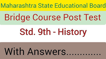 Bridge Course 2022-23 Post-test 9th History | Class 9th History Bridge Course Post test |