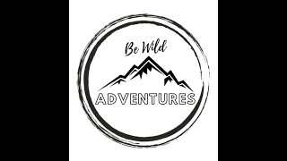 Be Wild Adventures Intro