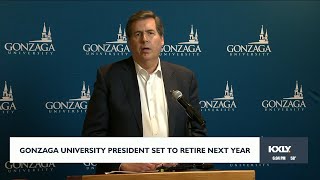 Gonzaga President announces retirement for 2025