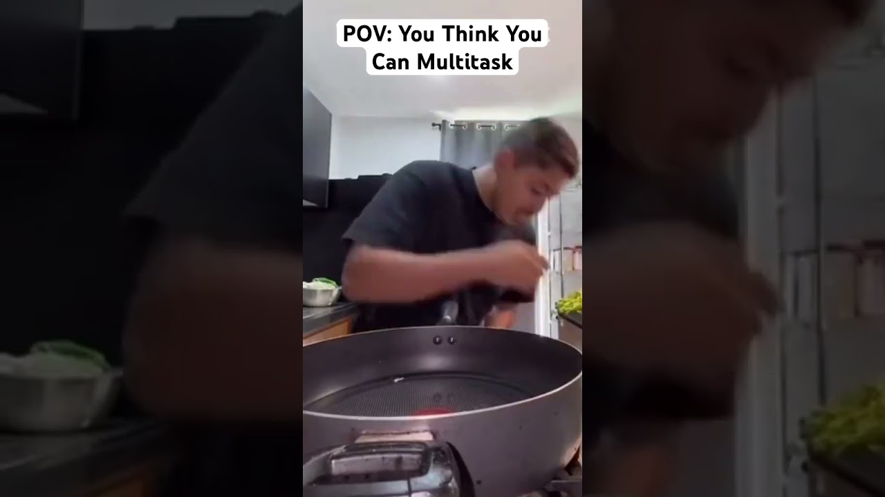 Cooking Fail, Multi Tasking Gone Wrong