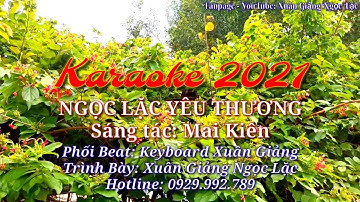 Ngọc Lặc Yêu Thương Karaoke Tone Nữ ][ Xuân Giảng Ngọc Lặc - 2021
