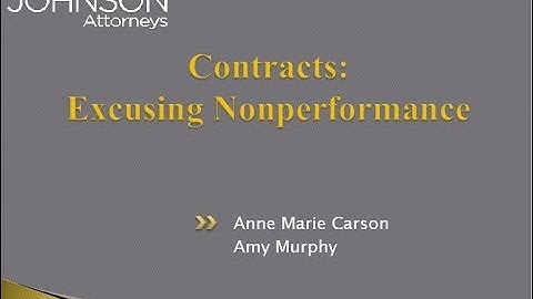 Contracts: Excusing Nonperformance