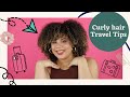 Curly Hair Traveling Tips