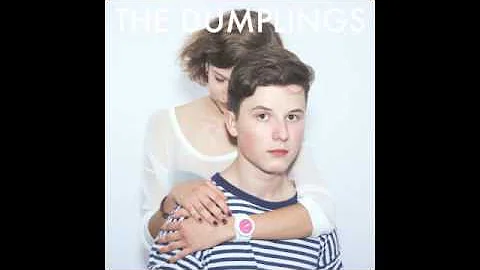 The Dumplings - Freeze