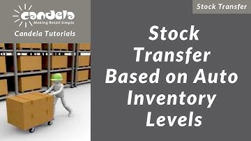 Retail Software: Stock Transfer Based on Auto Inventory Levels